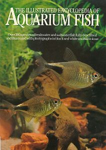 Aquarium fish - the illustrated encyclopedia 