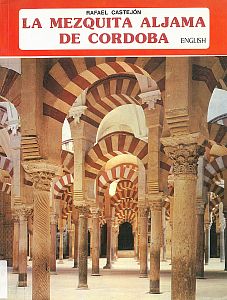 La Mezquita Aljama de Cordoba