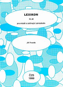 Lexikon IV. díl pro mladé a začínající zahrádkáře