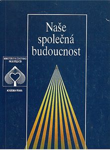 Naše společná budoucnost