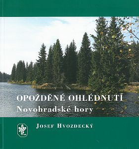 Opožděné ohlédnutí Novohradské hory