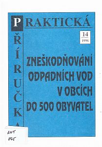 Praktická príručka - zneškodňování odpadních vod v obcích do 500 obyvatel