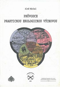 Průvodce praktickou ekologickou výchovou