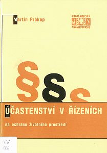 Účastnenství v řízeních na ochranu životního prostředí