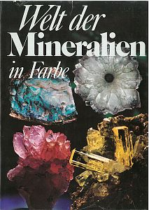 Welt der Mineralien in Farbe