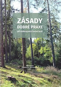 Zásady dobré praxe při obhospodařování lesů