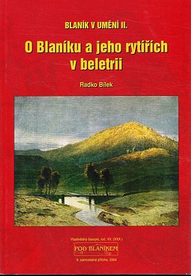 O Blaníku a jeho rytířích v beletrii (Blaník v umění II.)