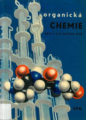 Organická chemie pro II. a III. ročních SVVŠ