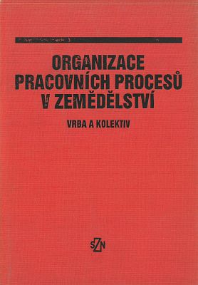 Organizace pracovních procesů v zemědělství