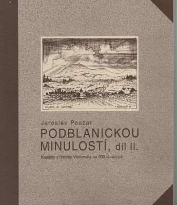 Podblanickou minulostí II.