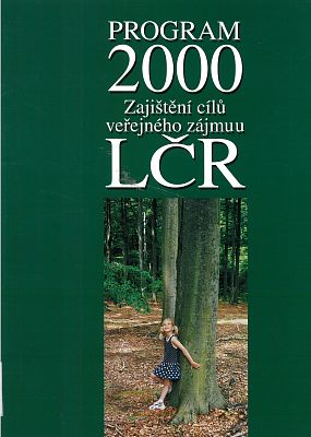 Program 2000 Zajištění cílů veřejného zájmu u LČR