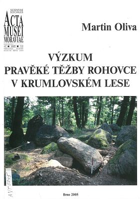 Výzkum pravěké těžby rohovce v krumlovském lese