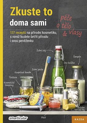 Zkuste to doma sami péče o tělo a vlasy