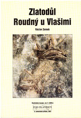 Zlatodůl Roudný u Vlašimi - 5. příloha Pod Blaníkem