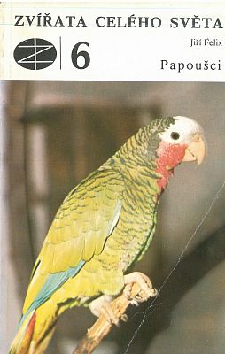 Zvířata celého světa 6 - Papoušci